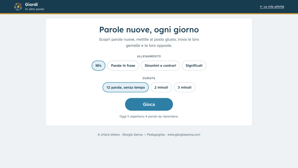 Giordi, In altre parole: la scelta del gioco